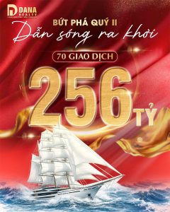 Dana Realty tổng kết Quý II/2026, vinh danh Best Seller và Top Kinh doanh xuất sắc với 256 giao dịch thành công.